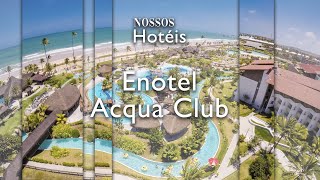 Nossos Hotéis  Enotel Acqua Club  Porto de Galinhas [upl. by Amaty]