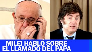 ¡EL PAPA FRANCISCO LLAMÓ A JAVIER MILEI LA NOTICIA QUE SORPRENDIÓ A TODOS [upl. by Pallaton]