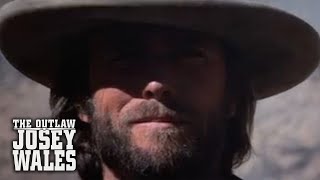 The Outlaw Josey Wales [upl. by Garett]