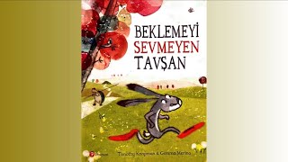 Beklemeyi Sevmeyen Tavşanokul öncesiokul masallarıçocuk masallarıçocuk yayınlarısesli kitap [upl. by Asenev]