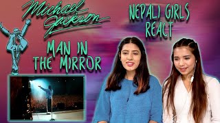 MICHAEL JACKSON REACTION  MAN IN THE MIRROR REACTION  MOONWALKER VERSION  NEPALI GIRLS REACT [upl. by Trev440]