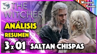 3x01 THE WITCHER  Análisis y Resumen Temp 3 CAPÍTULO 1  UN MAGO TENEBROSO ESTA DETRÁS [upl. by Vassili]