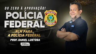 Pré Edital PF  Do Zero à Aprovação RLM para a Polícia Federal  AlfaCon [upl. by Cynthla]