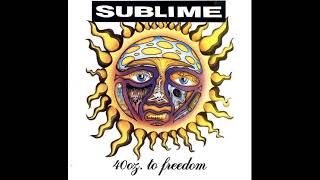 Sublime  40oz to Freedom [upl. by Llenyt]