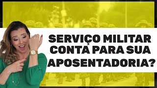 SERVIÃ‡O MILITAR CONTA PARA A APOSENTADORIA  TEMPO DE EXÃ‰RCITO  DIREITO PREVIDENCIÃRIO  INSS [upl. by Coombs]