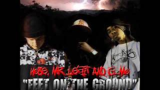 Nobe ft Mr Legit and GMoFeet On the Ground Produced by Black Light Music [upl. by Amer]