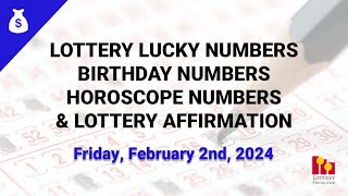 February 2nd 2024  Lottery Lucky Numbers Birthday Numbers Horoscope Numbers [upl. by Ilrebma138]