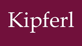 How to Pronounce Kipferl Correctly in German [upl. by Eedya]