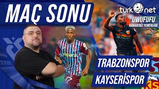 Trabzonspor  Kayserispor  Maç Sonu Değerlendirmesi  Karadeniz Yemekleri Uwufufu [upl. by Aronek184]