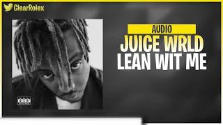 Juice WRLD  Lean Wit Me Audio [upl. by Arleen273]