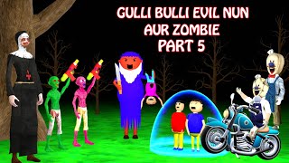 Gulli Bulli Evil Nun Aur Zombie Part 5  Gulli Bulli  Cartoon  Horror Story  Zombie [upl. by Lyle]