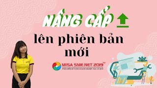 3 bước để nâng cấp phiên bản phần mềm NHANH NHẤT MISA SMENET 2019 [upl. by Odama]