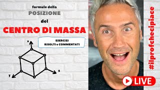 CENTRO DI MASSA esercizi svolti  la fisica che ci piace [upl. by Fleischer]