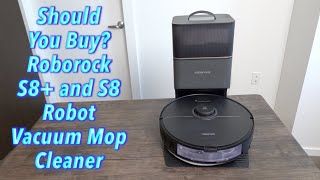 Should You Buy Roborock S8 and S8 Robot Vacuum Mop Cleaner [upl. by Delora256]