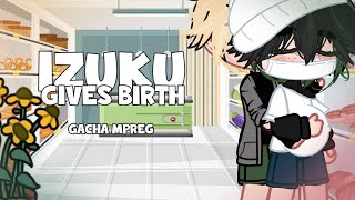 Izuku gives birth Gacha mpregAdult AU gacha birth boy [upl. by Nanette235]