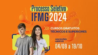 Venha estudar no IFMG inscrições abertas para o Processo Seletivo 2024 [upl. by Dalpe]