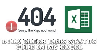 Bulk Check URLs HTTP Response Status Code 404 301 502 etc in MS Excel [upl. by Anastasia]