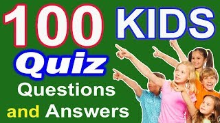 100 Kids General Knowledge Questions and Answers quiz  Science GK Questions for kids of all ages [upl. by Aicertal]