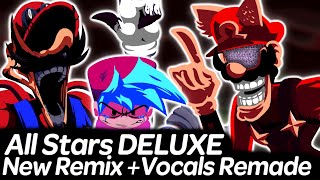 All Stars DELUXE  New Remix with Vocals Remake Playable  Friday Night Funkin [upl. by Ot133]