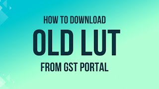 How to Download LUT from GST Portal [upl. by Mcmillan]