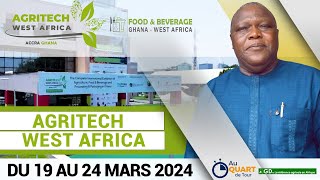 Ghana  Encore 4 jours pour sinscrire au salon AGRITECH West Africa [upl. by Einon]