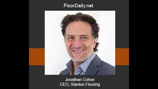 FloorDailynet Jonathan Cohen Discusses Stanton Floorings Management and Retailer Recognition [upl. by Elfrida223]