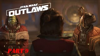 Star Wars Outlaws Part 9 PC  No Commentary [upl. by Ezar882]