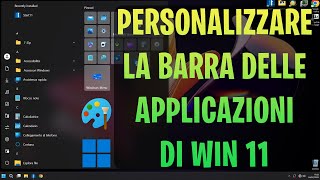 Come personalizzare la Barra delle applicazioni di Windows 11 [upl. by Chapa]