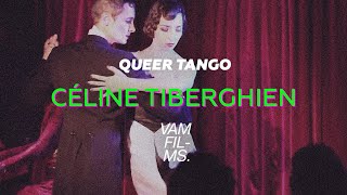 CELINE TIBERGHIEN  queer tango [upl. by Ahsyak]