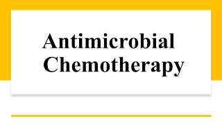 Antimicrobial Chemotherapy [upl. by Namolos]