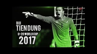 Bùi Tiến Dũng ●U20 World Cup 2017● Crazy Saves ● HD ● by HaiNam Football [upl. by Alrad675]