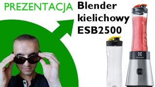 Prezentacja  Blender Elektrolux ESB 2500 blender kielichowy blender sportowy [upl. by Nierman]