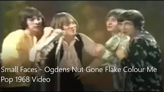 Small Faces  Ogdens Nut Gone Flake Colour Me Pop Performance 1968 [upl. by Suivart]