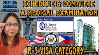 Interview Preparation Schedule amp Complete a Medical Examination  IR5 Visa  US Parents Petition [upl. by Einnil]