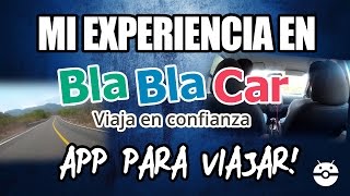 Mi Primer Experiencia en BlaBlaCar Consejos para la App de viajes [upl. by Jorry]