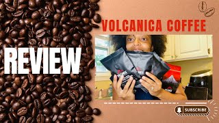 Volcanica Coffee Company Review [upl. by Ardel444]