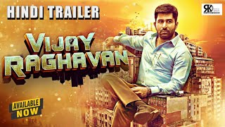 Vijay Raghavan Kodiyil Oruvan Hindi Dubbed Trailer  Vijay Raghvan Hindi Dubbed Movie Full 2021 [upl. by Tal]