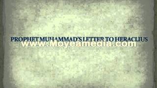 PROPHET MUHAMMADS LETTER TO HERACLIUS [upl. by Reivilo]