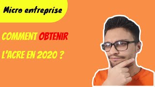 COMMENT OBTENIR ACRE EN 2020 AUTOENTREPRENEUR [upl. by Adnale]