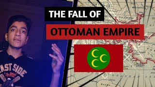 The Fall Of Ottoman EmpireFall Of MuslimsSaltanat e Usmania [upl. by Dayle]