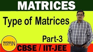 Type of MATRICES  PART03  Matrices Class12 CBSEJEE Maths [upl. by Seitz]