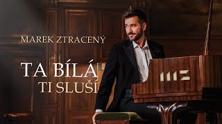 Marek Ztracený – Ta bílá ti sluší oficiální videoklip [upl. by Annorah]