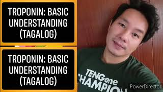 TROPONIN Basic Understanding Tagalog [upl. by Rosse]