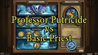 Hearthstone Professor Putricide with a Basic Priest Deck [upl. by Norrahc]