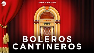 Serie Majestad Boleros Cantineros Full Album  Music MGP [upl. by Turnheim770]