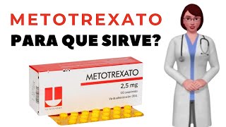 METOTREXATO que es y para que sirve metotrexato como se toma metotrexato 25 mg [upl. by Haisej]