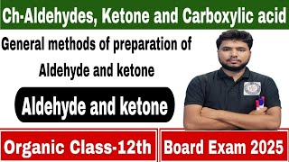 General methods of preparation of Aldehyde and ketone Class12th Chemistry NCERT [upl. by Trask]