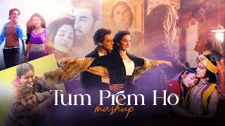 Tum Prem Ho ❤ Love Mashup Marathi X English X Hindi I Beatzhacker I Arijit SinghEd SheeranMohit [upl. by Annij]