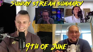 Sunday Stream Summary 9th of June [upl. by Sarita]