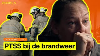 Brandweermensen met PTSS niet goed geholpen  Deel 1 opgebrand  Zembla [upl. by Sofie]